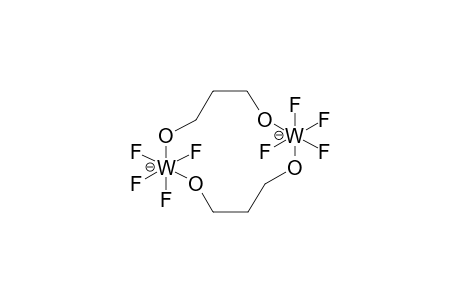 BIS(MU-1,3-PROPYLENEDIOXY)OCTAFLUORODITUNGSTENE DIANION