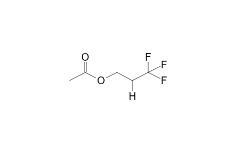 3,3,3-TRIFLUORO-N-PROPYL-ACETATE