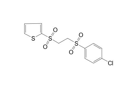 1-[(p-chlorophenyl)sulfonyl]-2-[(2-thienyl)sulfonyl]ethane