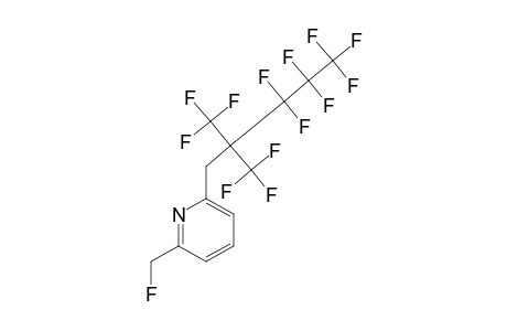 2-FLUOROMETHYL-6-[(PERFLUORO-2-METHYLPENTAN-2-YL)METHYL]-PYRIDINE