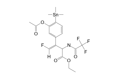 ETHYL-2-[(TRIFLUOROACETYL)-AMINO]-3-[3-ACETOXY-4-(TRIMETHYLSTANNYL)-PHENYL]-4-FLUORO-3-BUTENOATE