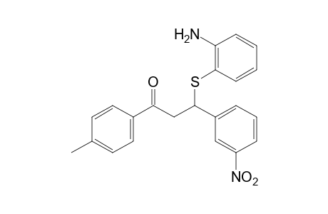 3-[(o-aminophenyl)thio]-4'-methyl-3-(m-nitrophenyl)propiophenone