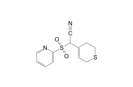 3,6-dihydro-alpha-[(2-pyridyl)sulfonyl]-2H-thiopyran-4-acetonitrile