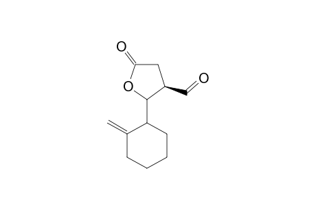 (1'R/S,2R/S,3S)-2-(2'-METHYLENE-CYCLOHEXYL)-5-OXO-TETRAHYDRO-FURAN-3-CARBALDEHYDE