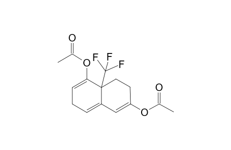 3,8-DIACETOXY-1,2,6,8-TETRAHYDRO-8A-(TRIFLUOROMETHYL)-NAPHTHALENE