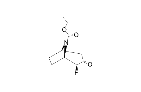 (1R*,2R*,5S*)-2-FLUORO-3-OXO-8-AZA-BICYCLO-[3.2.1]-OCTANE-8-CARBOXYLIC-ACID-ETHYLESTER;MAJOR-ROTAMER