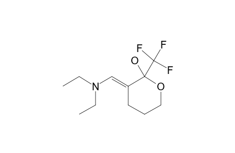 1-HYDROXY-1-TRIFLUOROMETHYL-2-DIETHYLAMINO-ETHYLENE-TETRA-HYDRO-PYRAN