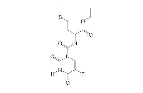 N-[(2,4-dioxo-5-fluoro-1,2,3,4-tetrahydro-1-pyrimidinyl)carbonyl]methionine, ethyl ester