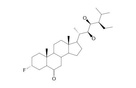 (22R,23R)-22,23-DIHYDROXY-3-ALPHA-FLUOROSTIGMASTAN-6-ONE