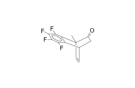 6-KETO-1-METHYL-2,3-TETRAFLUOROBENZOBICYCLO[2.2.2]OCTA-2,7-DIENE