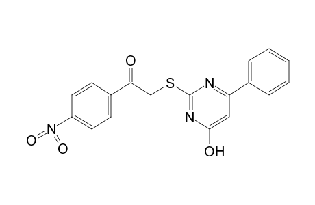 2-[(4-HYDROXY-6-PHENYL-2-PYRIMIDINYL)THIO]-4'-NITROACETOPHENONE