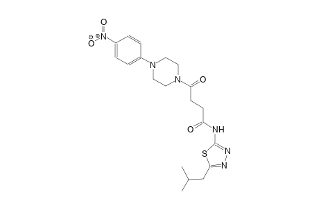 N-(5-isobutyl-1,3,4-thiadiazol-2-yl)-4-[4-(4-nitrophenyl)-1-piperazinyl]-4-oxobutanamide