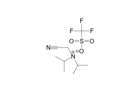 N-(CYANOMETHYL)-DIISOPROPYLAMMONIUM-TRIFLUOROMETHANESULFONATE