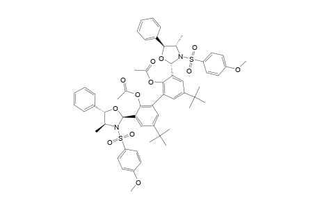 2,2'-DIACETOXY-5,5'-DI-TERT.-BUTYL-3,3'-BIS-[(2S,4S,5S)-4-METHYL-3-(4-METHOXYBENZENESULFONYL)-5-PHENYL-1,3-OXAZOLIDINYL]-BIPHENYL